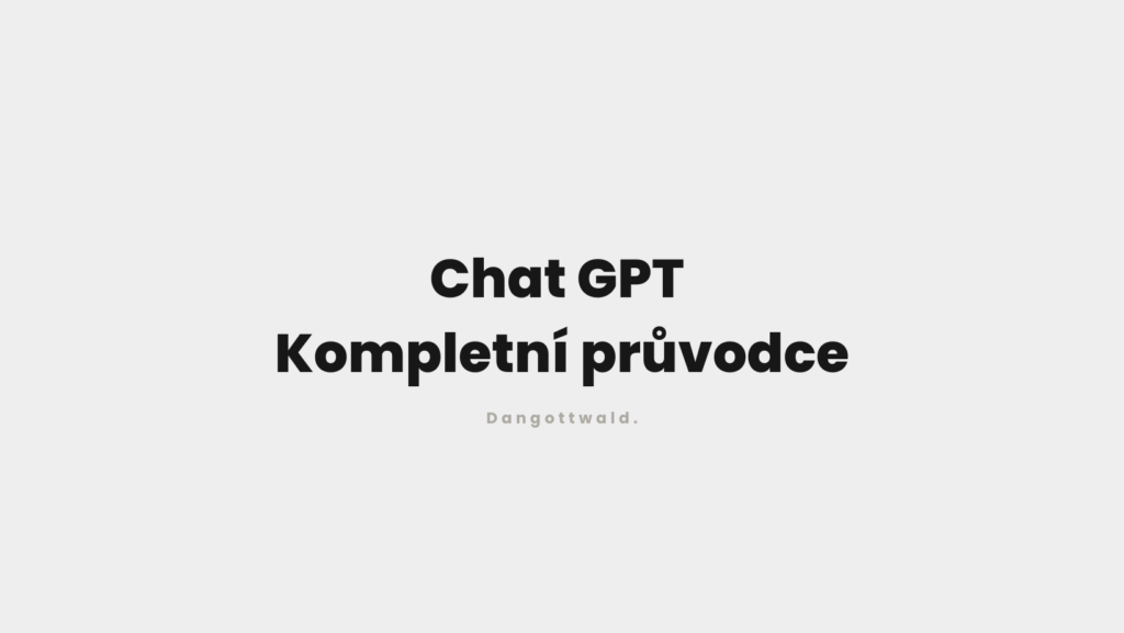 Chat GPT Kompletní průvodce
