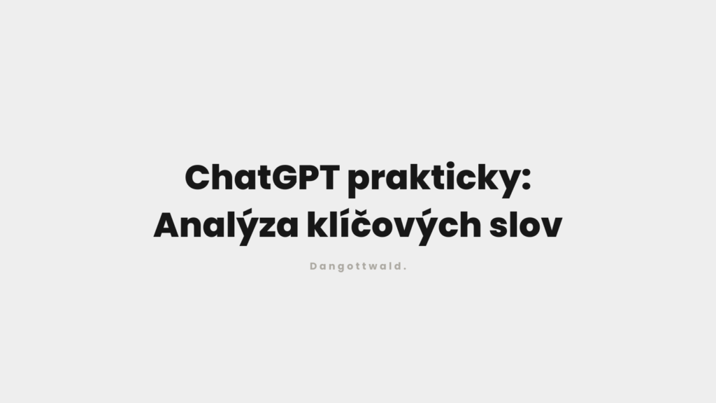 ChatGPT prakticky: Analýza klíčových slov