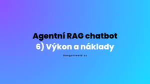 RAG chatbot - náklady a latence