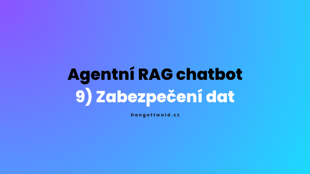RAG chatbot - bezpečnost dat