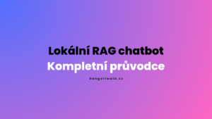 Lokální rag chatbot - kompletní