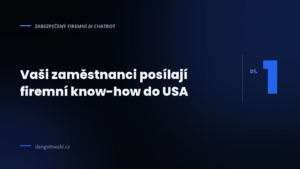 Stínová AI ve firmě: zaměstnanci posílají firemní know-how do veřejných AI nástrojů
