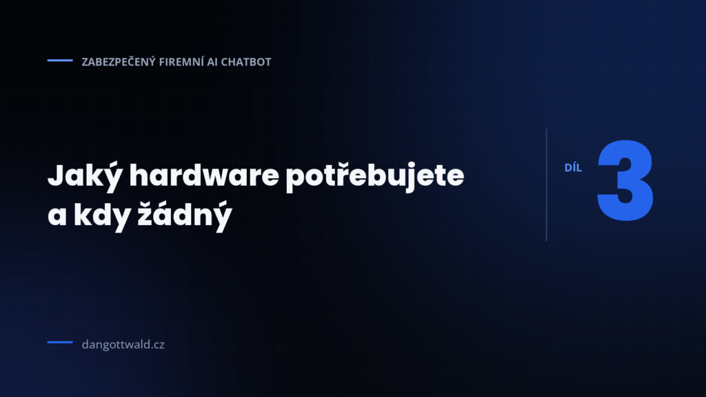 Lokální AI: jaký hardware potřebujete pro zabezpečený firemní AI chatbot
